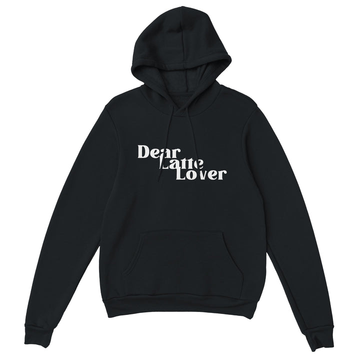 Dear latte lover hoodie